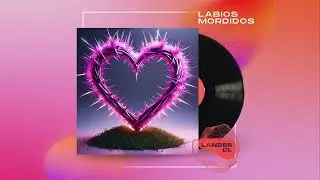 Lander DL - Labios Mordidos (Kali Uchis & KAROL G Cover)