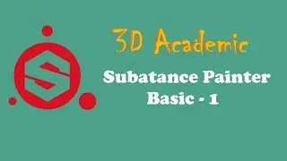 Substance painter Basic Tutorial || Substance 3D_Painter Part - 1