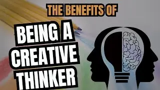 The POWER of Creative Thinking Will Amaze You!