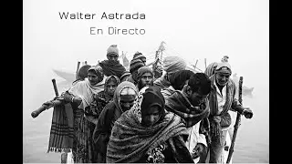 Walter Astrada en Directo