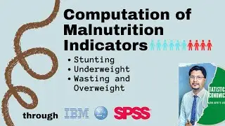 Computation of malnutrition in children | stunting, wasting, underweight & obesity | Fundamentals