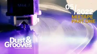 May 2022 at the Dust & Grooves HQ |  Part One