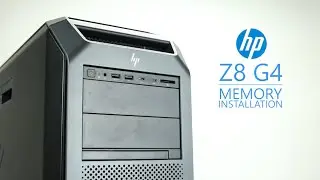 HP Z8 G4 Memory Installation
