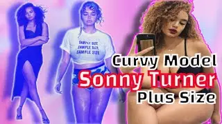 Curvy model • Sonny Turner • Plus Size • Body positivity • Bio