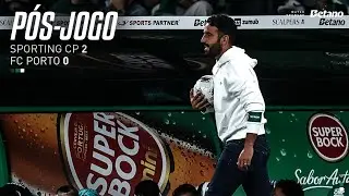 Pós-jogo | Liga Portugal Betclic: Sporting CP x  FC Porto