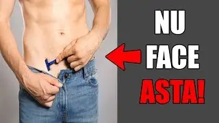 8 GREȘELI DE ÎNGRIJIRE PE CARE BĂIEȚII LE FAC
