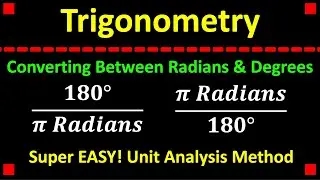 Converting from Radians to Degrees and Degrees to Radians