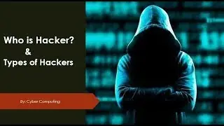 who is hacker and Types of Hacking Attacks