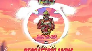 ALAN MX-Reggaetonlandia (Visualizer)