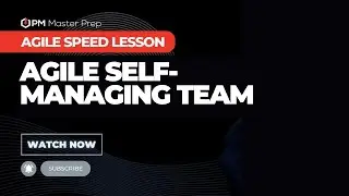 Everything you need to know about Agile 2023 | What is an Agile Self Managing Team?