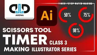 Scissors Tool - Timer/Stopwatch Making -Class 3 | Illustrator Series