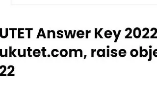 UTET ANSWER KEY 2022 RELEASED, HOW TO RAISE OBJECTION,LATEST NEWS UTET RESULT DATE RELEASED, CUTOFF