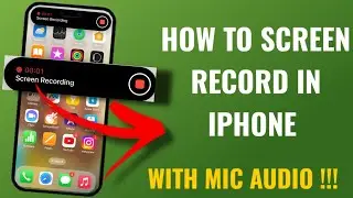 How To Screen Record In Apple Iphone Ios | With Your Audio | English