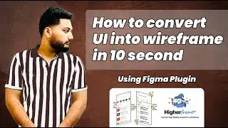 How to convert UI into Wireframe in 10 second using Figma plugin. Plugin Name: Higherframer