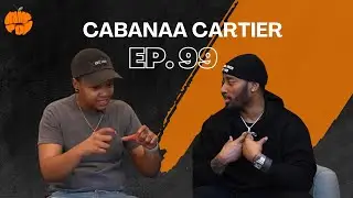 Orange Pop Ep. 99 | Cabanaa Cartier