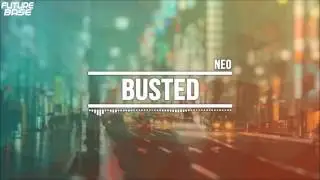 BUSTED - NEO (TRAP) | FutureBase.