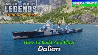 Dalian World Of Warships Legends Guide
