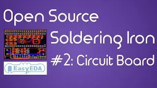 DIY Soldering Station #2 - PCB Design with EasyEDA