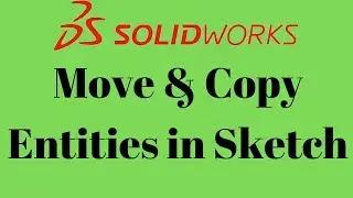 Move and Copy command in solidworks sketch (Fast!)