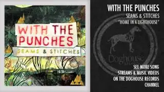 With The Punches - "Home In A Lighthouse"