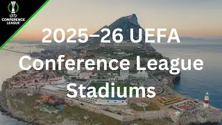 2025-26 UEFA Conference League Stadiums