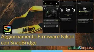 Aggiornamento firmware Nikon con SnapBridge