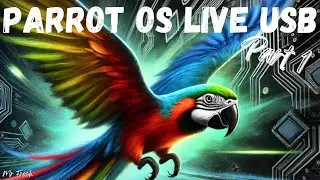Parrot OS Live Boot USB Stick Part 1