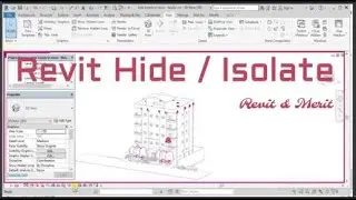 Video 45-Revit Hide-Isolate-Duplicate