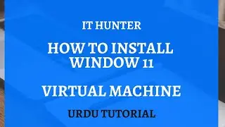 How to Install Window 11