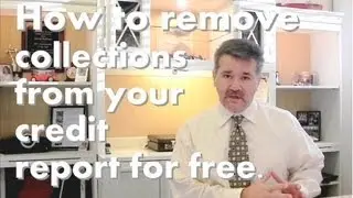 How to remove a collection from your credit report for free. Credit Score Tips
