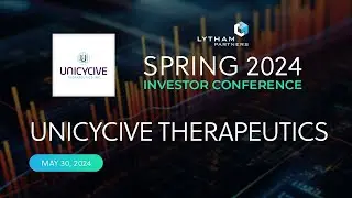 Unicycive Therapeutics, Inc. Fireside Chat @ Lytham Partners Spring 2024 Investor Conference