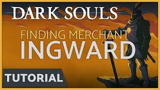 Dark Souls - How to Find the Merchant Ingward
