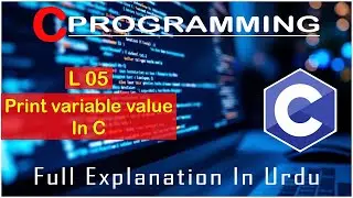 How to Print Variable in C programming | C Language full course for beginners 