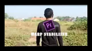 Cara Menstabilkan Video - Premiere Pro