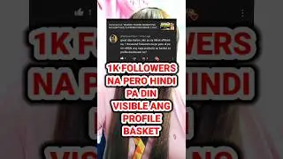 1K FOLLOWERS NA PERO HINDI PA DIN VISIBLE ANG PROFILE BASKET || ANONG DAPAT GAWIN #tiktokaffiliate