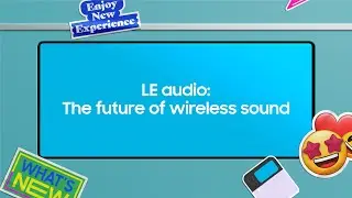 [SDC22] LE audio: The future of wireless sound