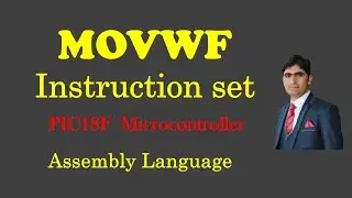 Instruction Set MOVWF Instruction In PIC18F Microcontroller