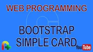 Web Programming - Bootstrap Simple Card