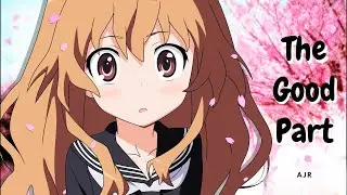 The Good Part  [AMV] - AJR