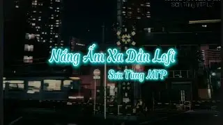 /Theo thời gian những hạt mưa như nặng thêm.../ Nắng Ấm Xa Dần / Nhạc Lofi chill nhẹ nhàng/Hottiktok