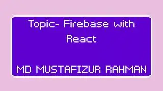 Firebase  Authentication Functionality with React || Firebase Configuration | Bangla