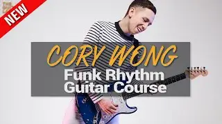 Cory Wong Funk Rhythm Guitar Course Preview  - Theguitarlab.net