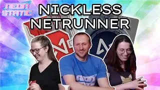 Netrunner - Nickless Netrunner - Featuring Erika and Holly - LIVE