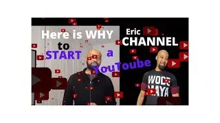 Why You Should Start a YouTube CHANNEL like NOW !!! | Eric Kita
