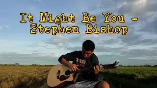 It Might Be You - Stephen Bishop (Guitar Fingerstyle)(arr. by Ralph Jay Triumfo)
