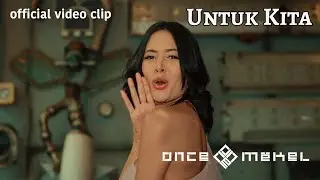 Untuk Kita (Official Video Clip) by Once Mekel | Album SIGMA
