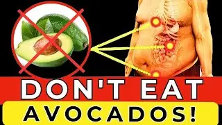 AVOID Avocados If You Have THESE Health Problems!