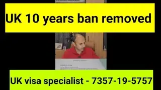 uk 10 years ban removed for one more client - UK visa updates - uk visa and immigration