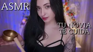ASMR TU NOVIA TE CUIDA 💖 ASMR en español