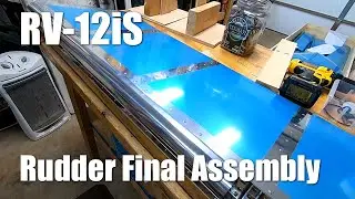 Van's Aircraft RV-12iS - Rudder Final Assembly - Part 3